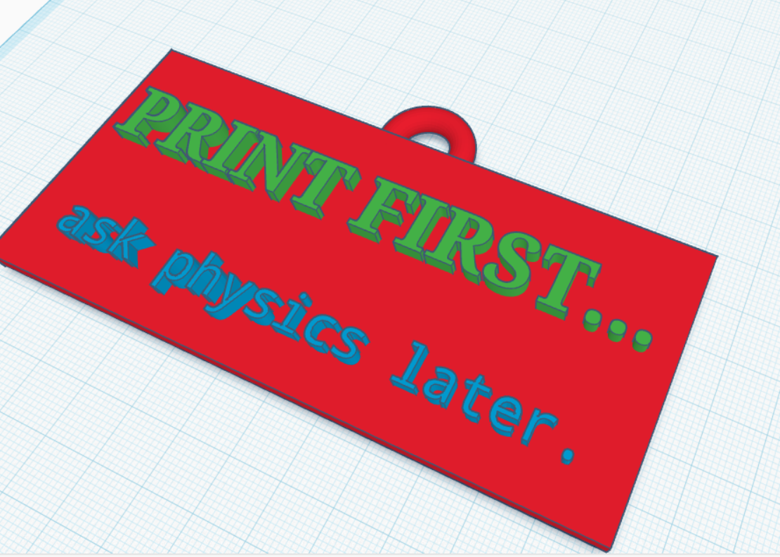 Print first ask physics later sign