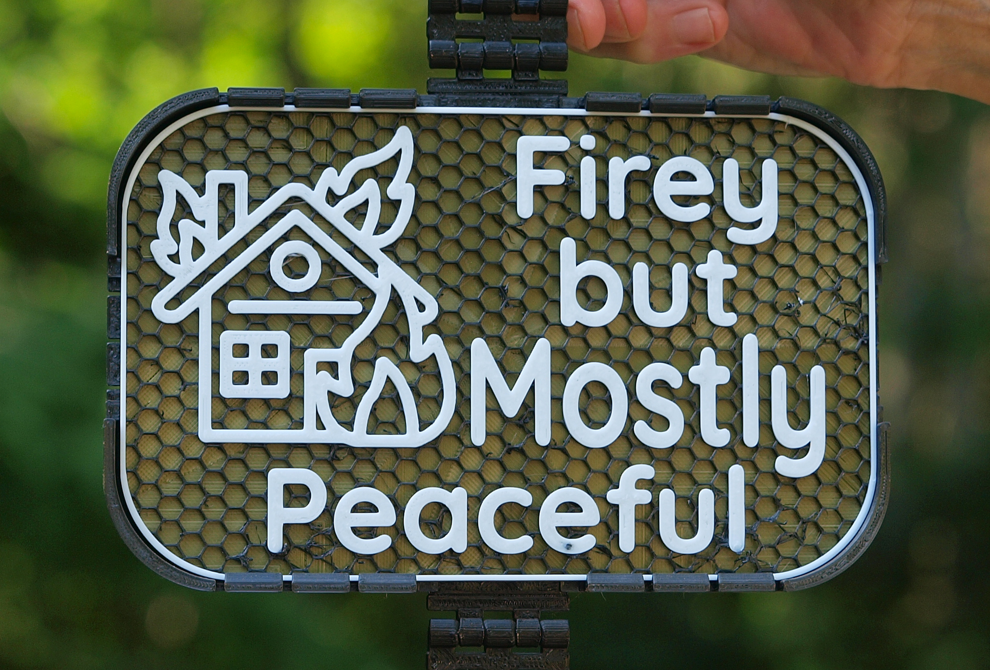 Firey but Mostly Peaceful sign