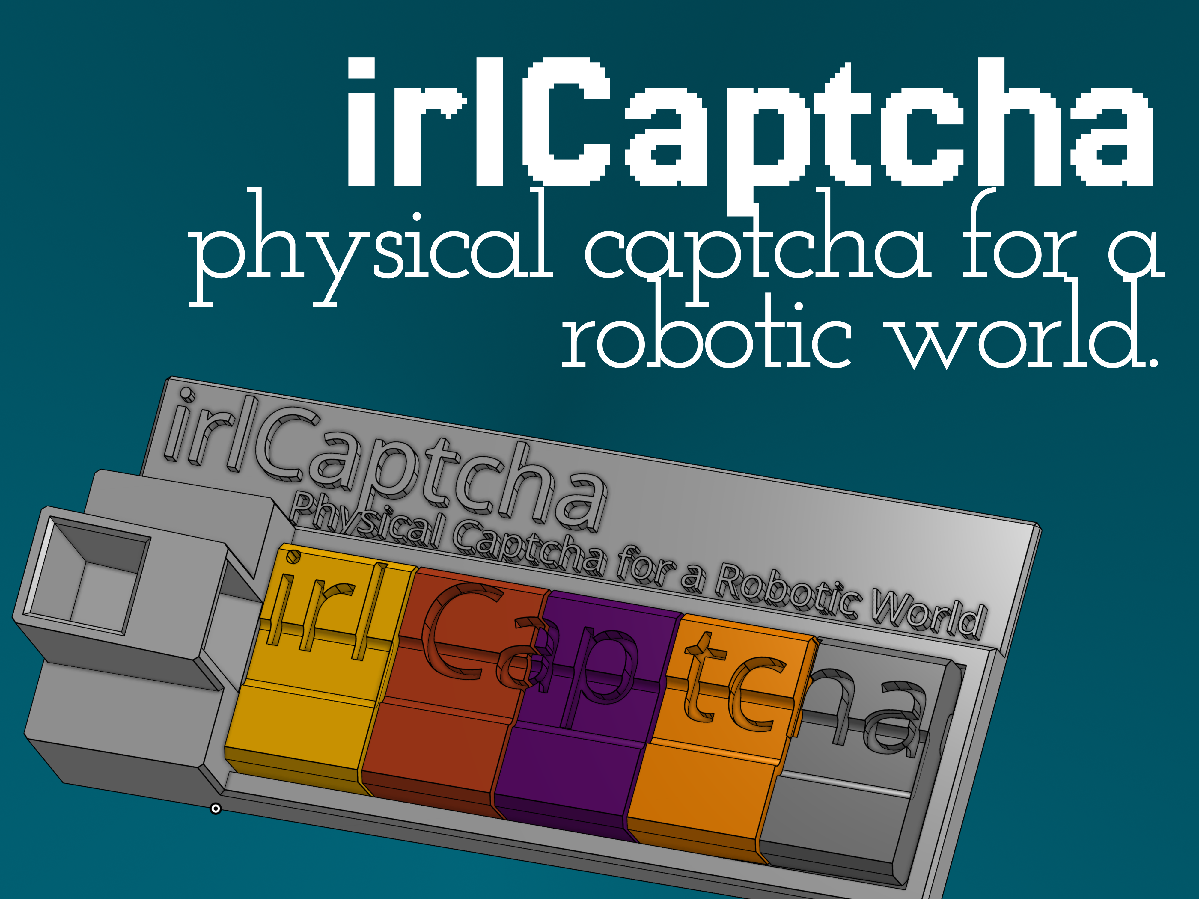 irlCaptcha — Physical Captcha for a more Robotic World