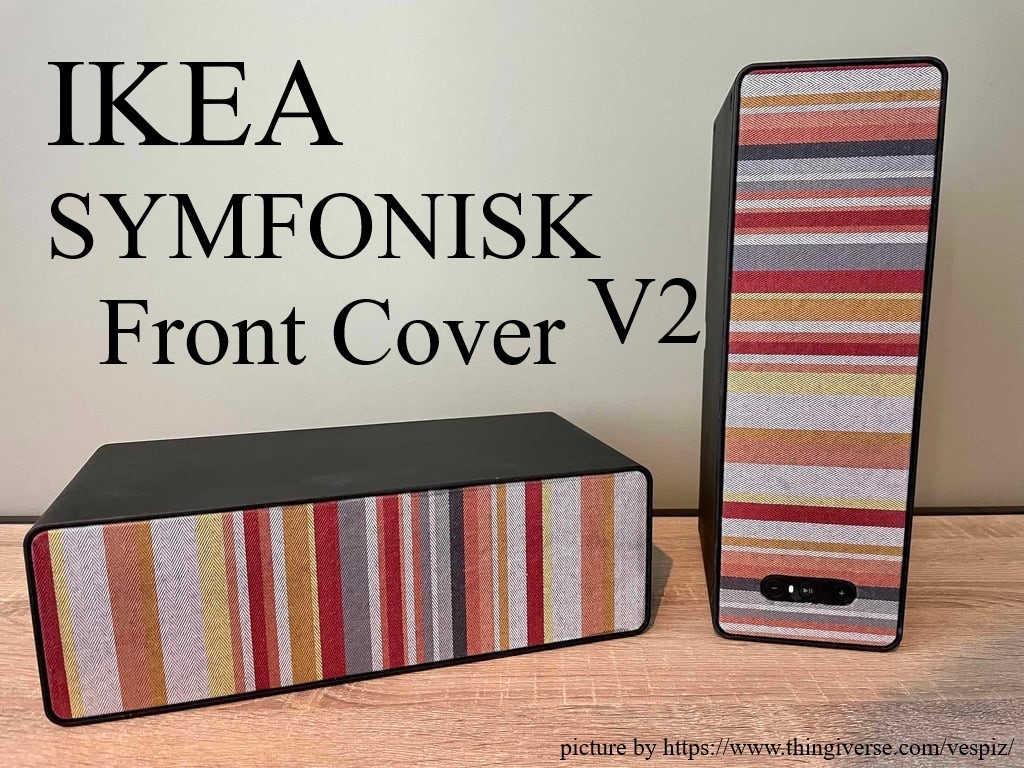 IKEA Symfonisk Front Cover V2 (faster print & less material)