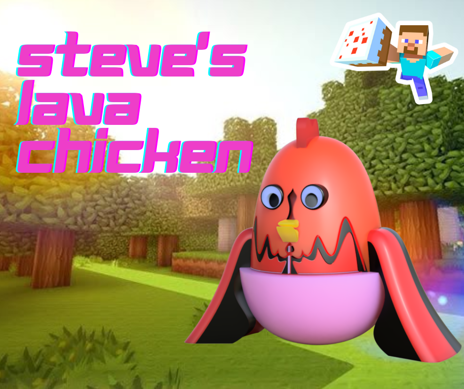 Steves lava chicken