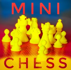 Mini Chess (No supports)