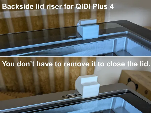 QIDI Plus4 Backside Lid Riser