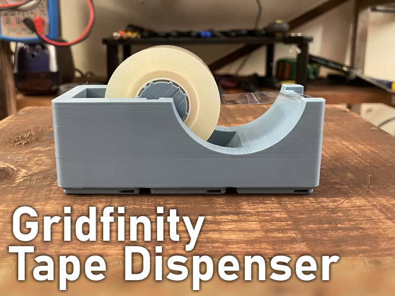 Gridfinity Scotch Tape Dispenser