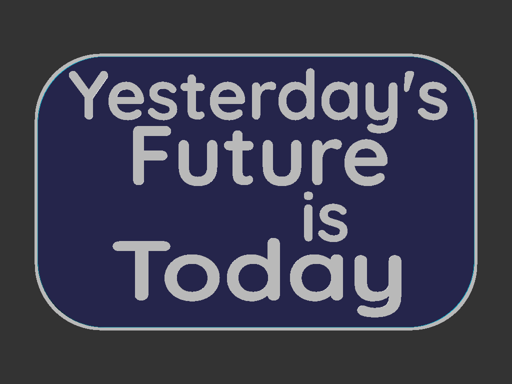 Yesterday's Future sign — thumbnail 3