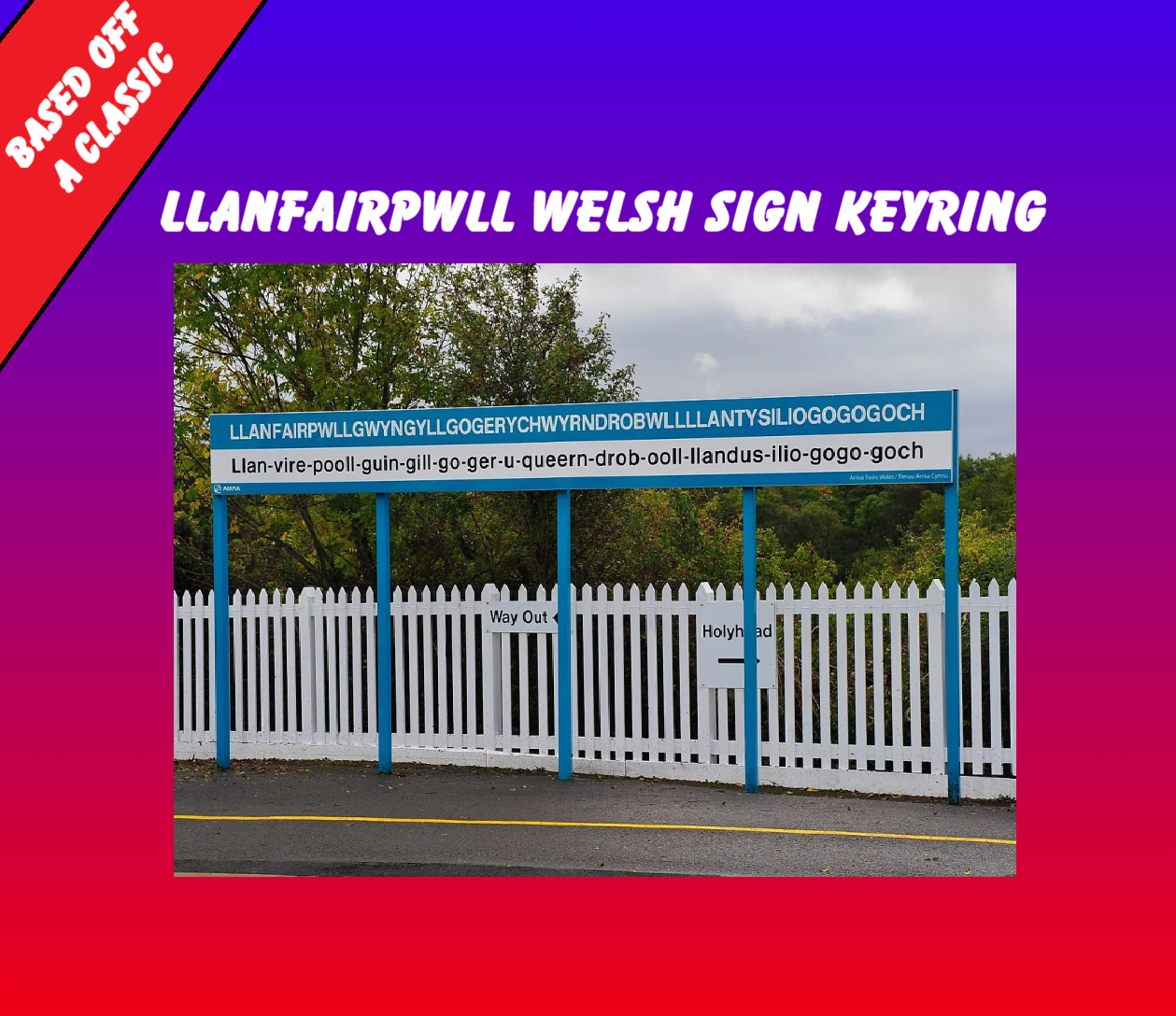 Llanfairpwll Welsh Sign Keyring