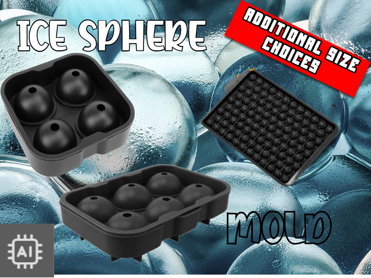 Ice Sphere Mold (Many Sizes) Including MINI Ice Sphere's