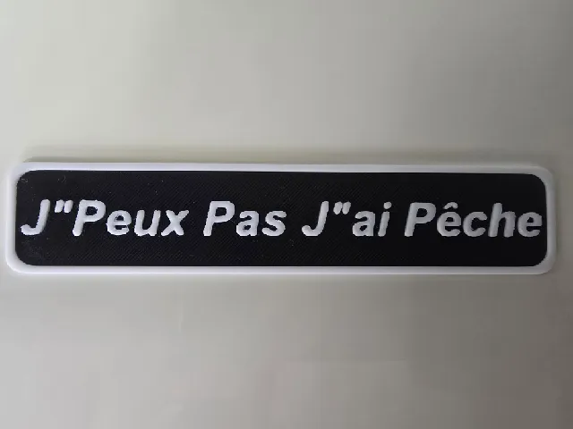 Plaque (J'Peux Pas J'ai Pêche) 20x6