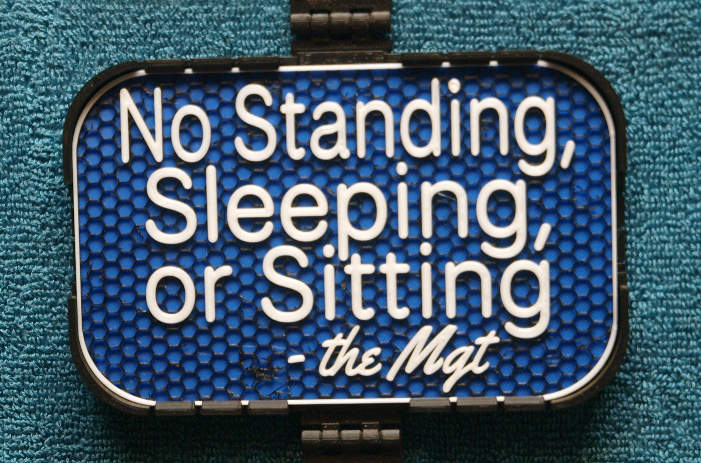 Mgt Sign: No Standing, Sleeping, or Sitting