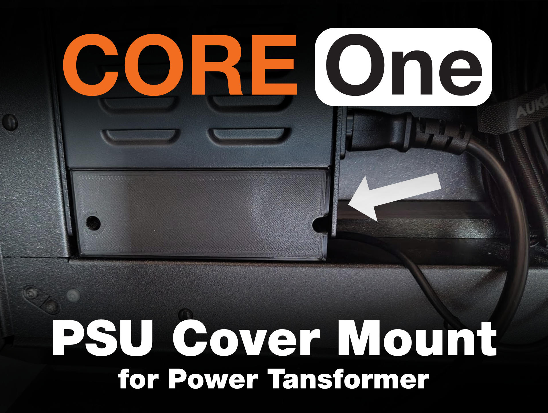 Core ONE - PSU Cover Mount for Power Transformer
