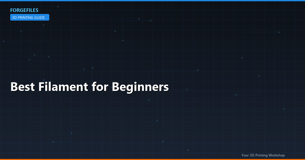 Best Filament for Beginners