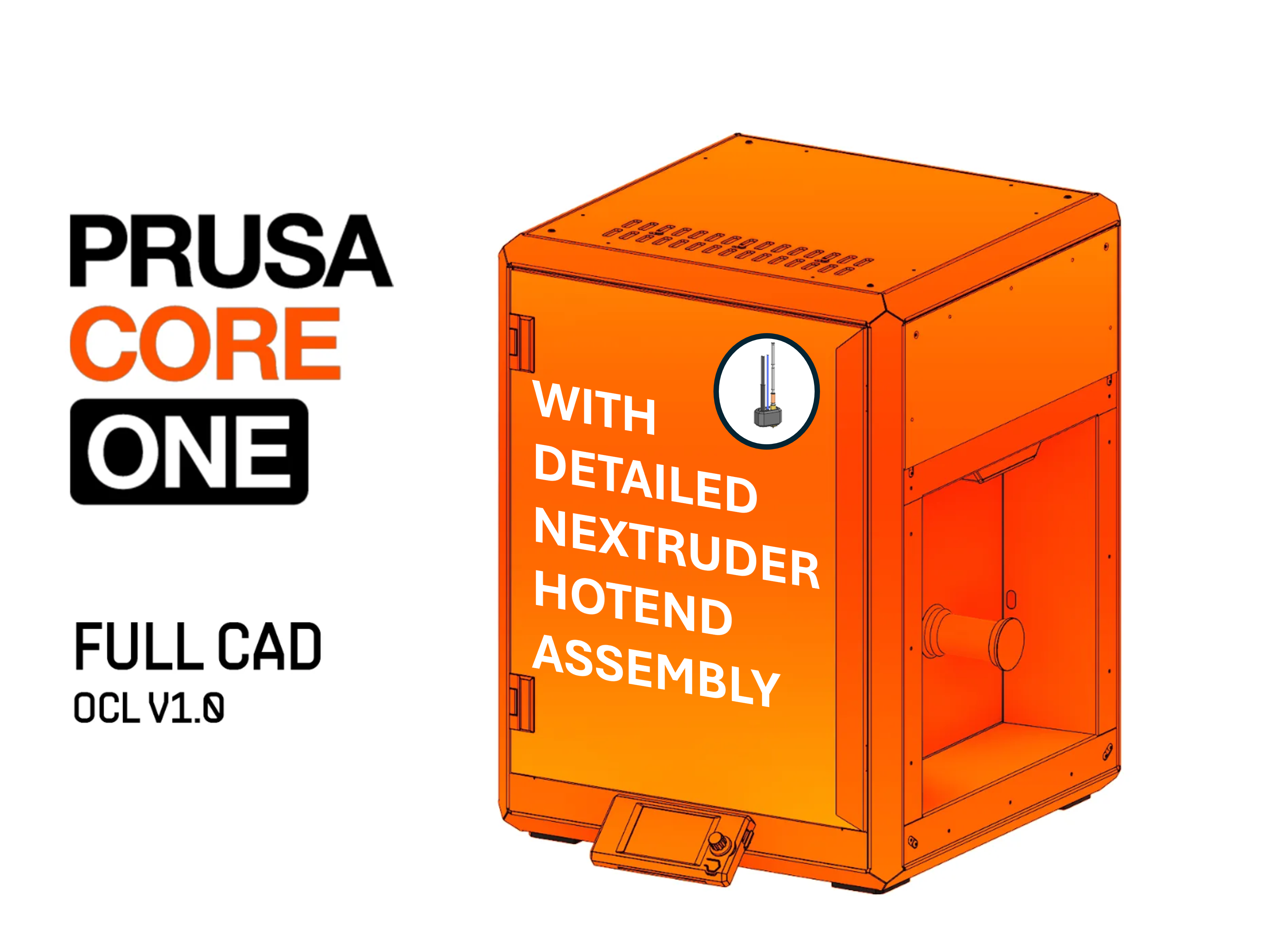 Prusa Core ONE - FULL CAD with Nextruder Hotend