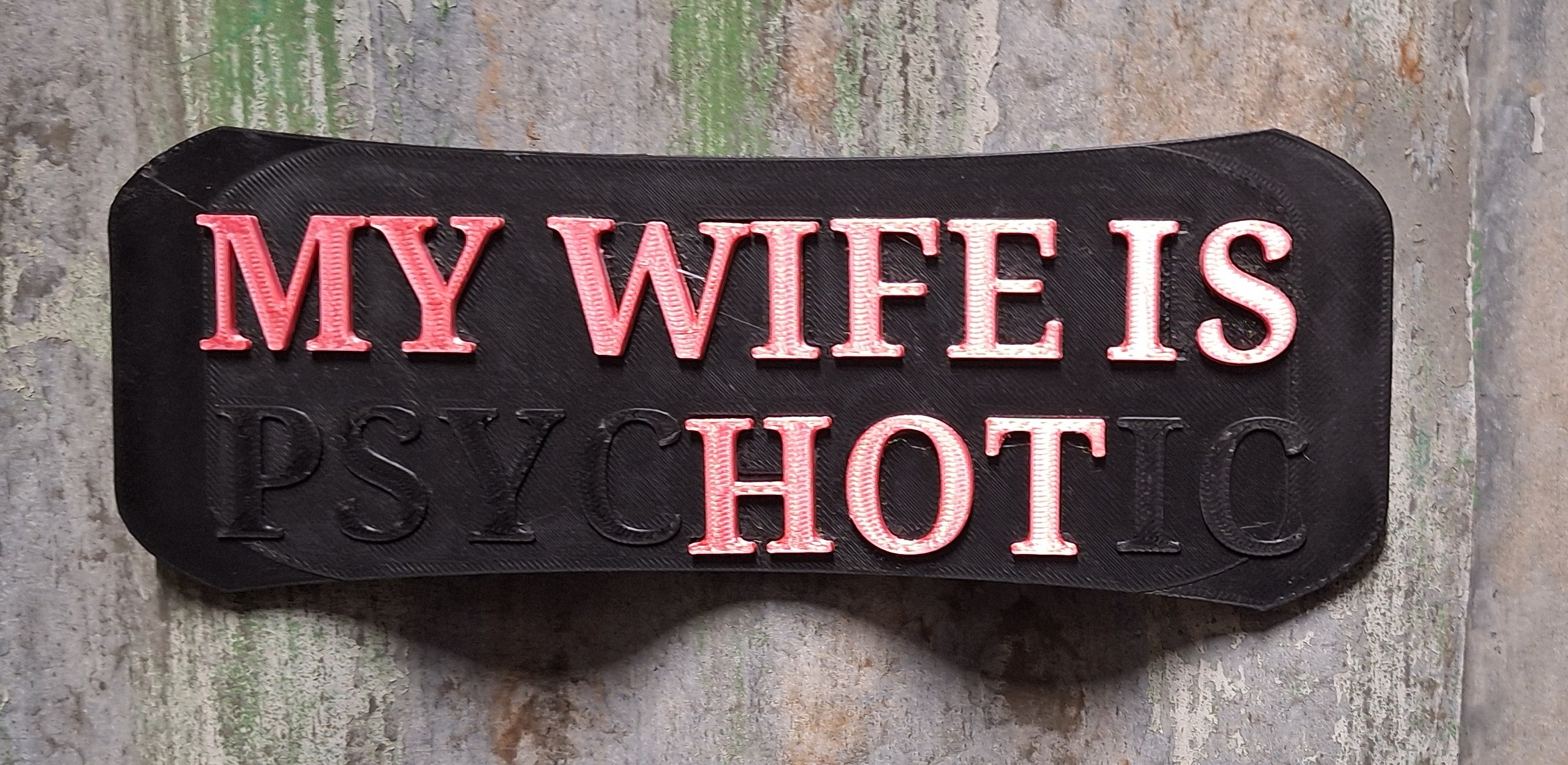 MY WIFE IS psycHOTic