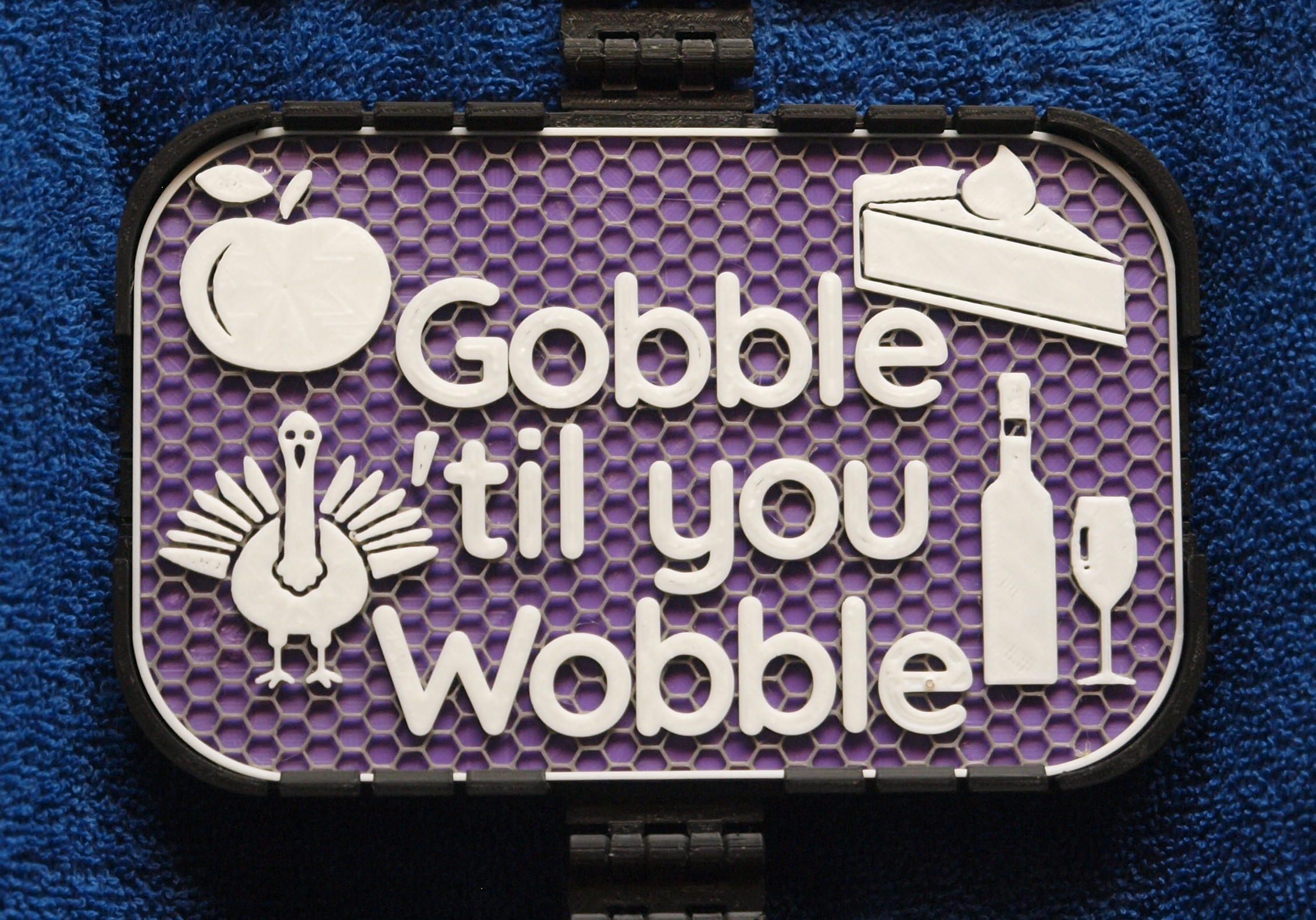 Gobble til you Wobble sign