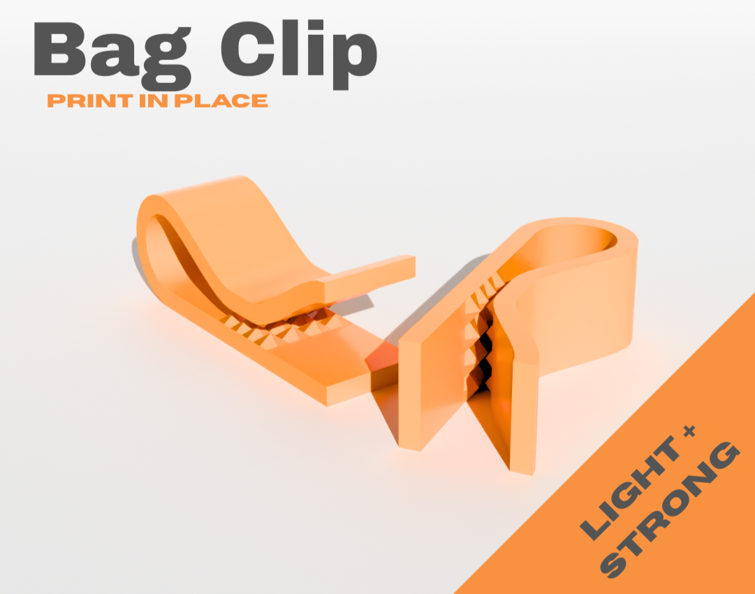 Print-in-place Bag clip