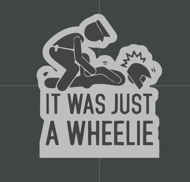 "It was Just a Wheelie" - Tabletop Decoration