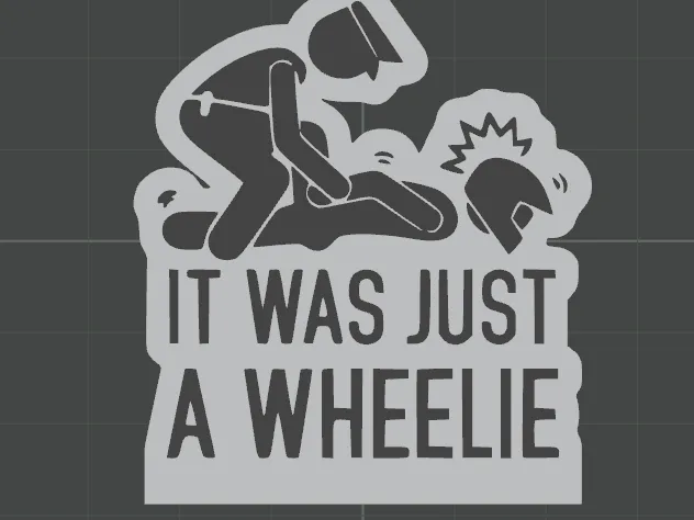 "It was Just a Wheelie" - Tabletop Decoration
