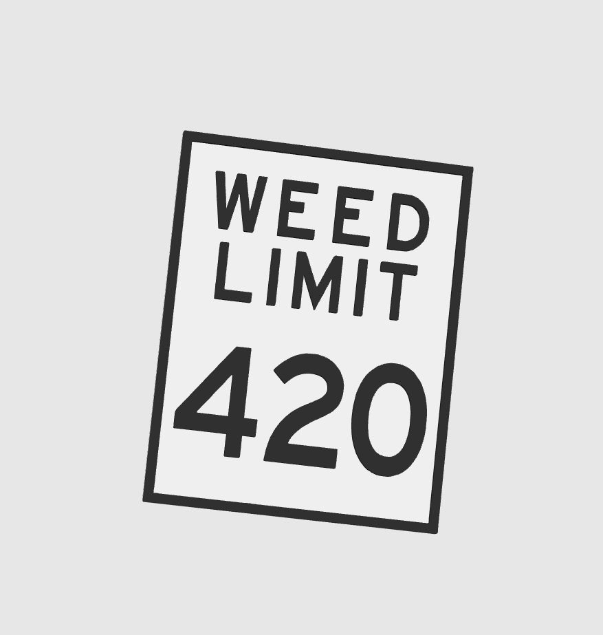 Weed limit sign — miniatura 2