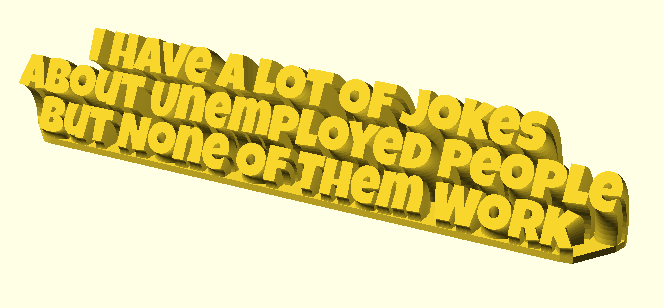 I have a lot of jokes about unemployed people, but none of them work 3D model by fuzzymakes