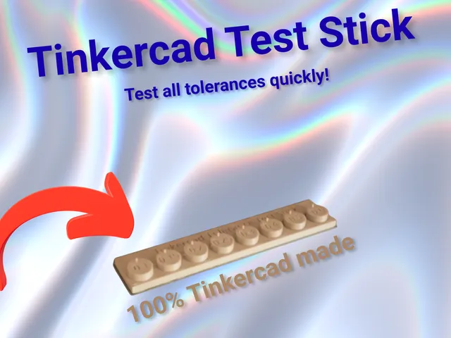 Tinkercad Test Stick - Adapted to Printables