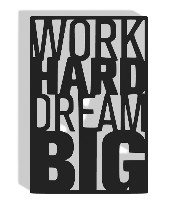 Work Hard Dream Big Decor