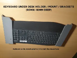 Keyboard Under Desk Holder/Mount/Brackets [Remix: 110mm Deep]
