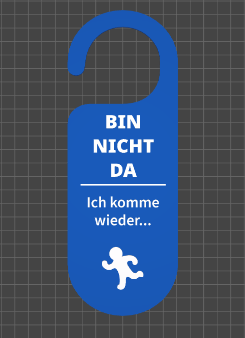 Türschild - Bin nicht da