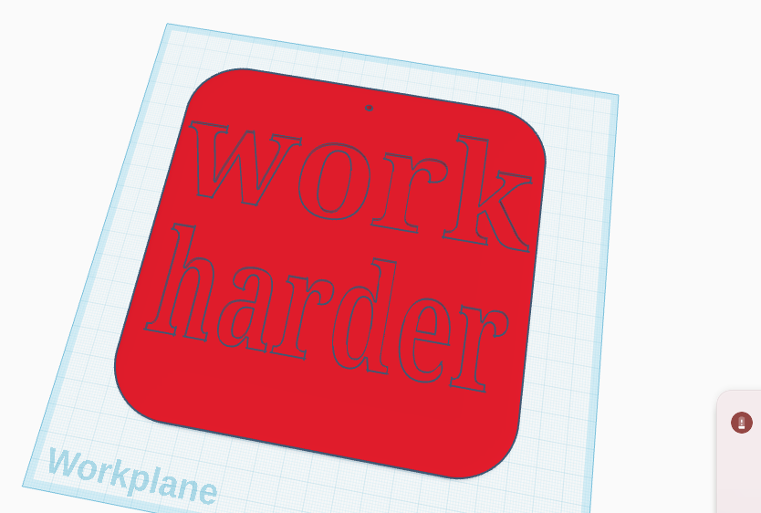 Work Harder Sign