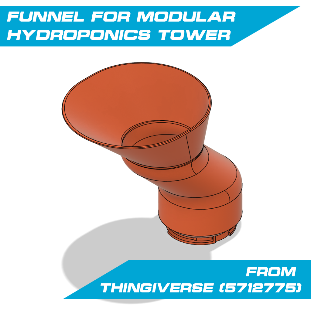 Funnel for Modular Hydroponics Tower from Thingiverse (5712775) / Trichter für Modular Hydroponics Tower von Thingiverse (5712775)