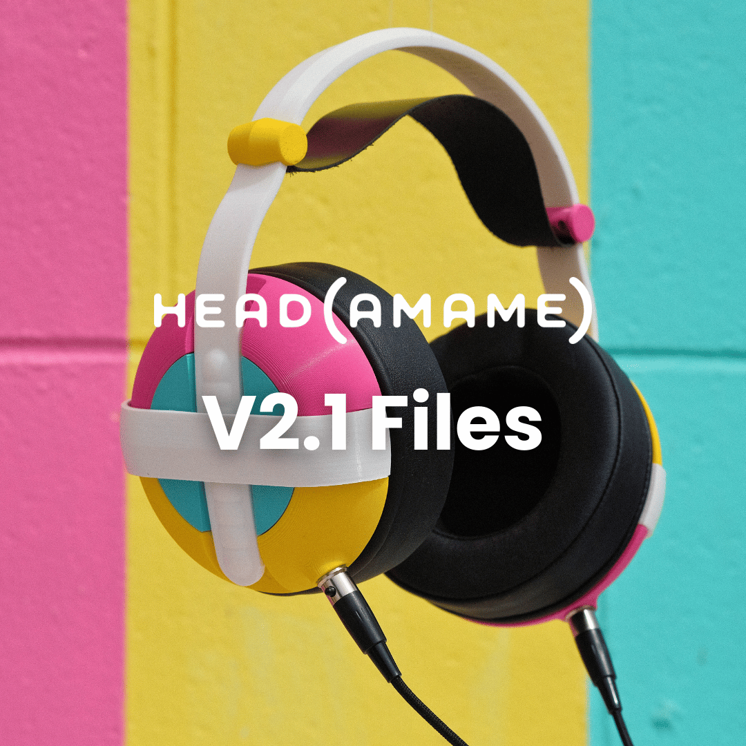 head(amame) V2.1 - 3D Printable Hi-Fi Headphones