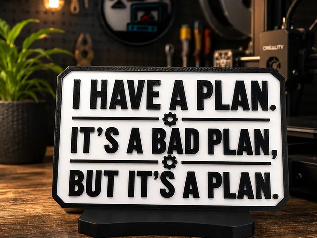 I have a plan