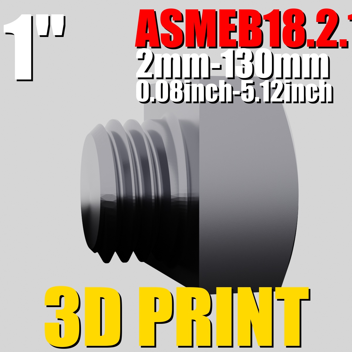 ASMEB18.2.1.1 1" | Hex Bolt STL Pack | 3D Print Optimized