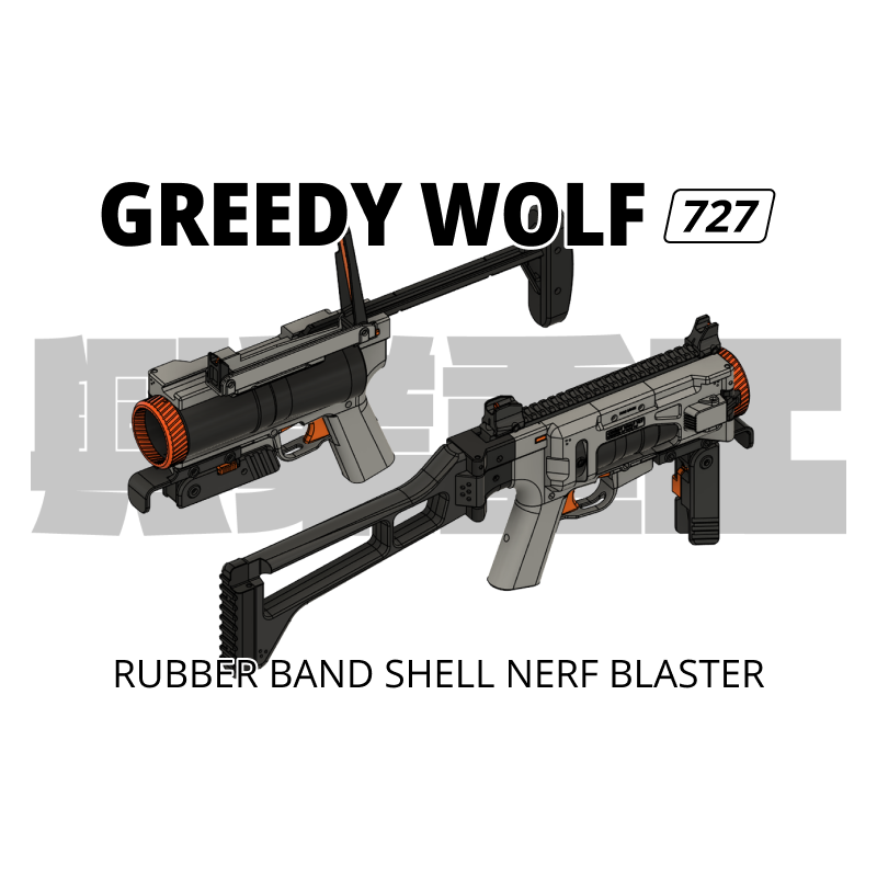 Greedy Wolf 727 (55mm/40mm Grenade Nerf Blaster) *Stl file only