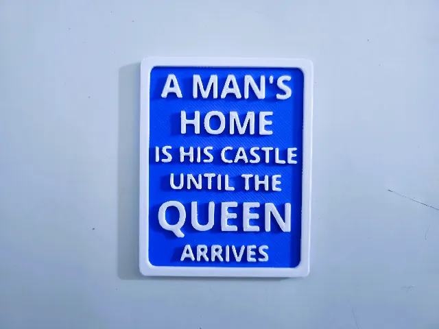A man's castle sign