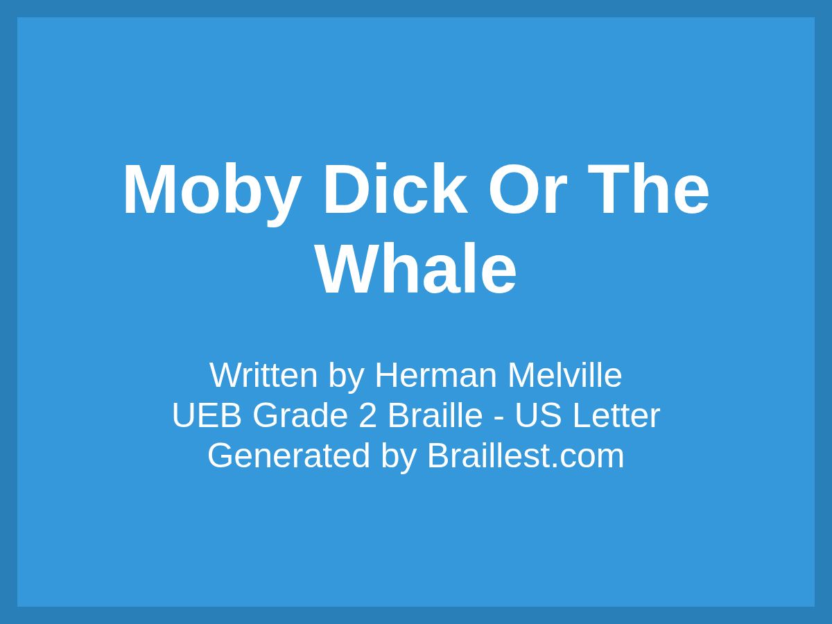 Moby Dick Or The Whale by Herman Melville