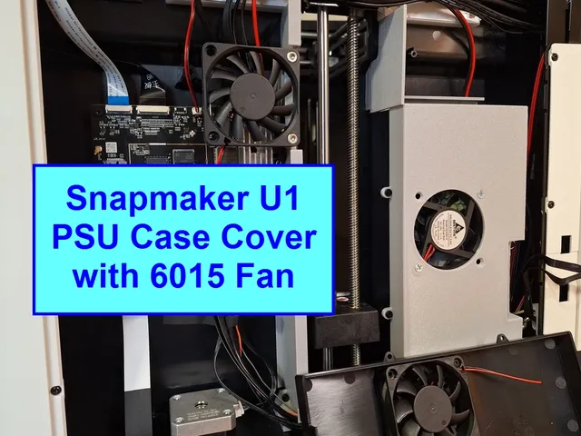 Snapmaker U1 PSU Case Cover with 6015 Fan