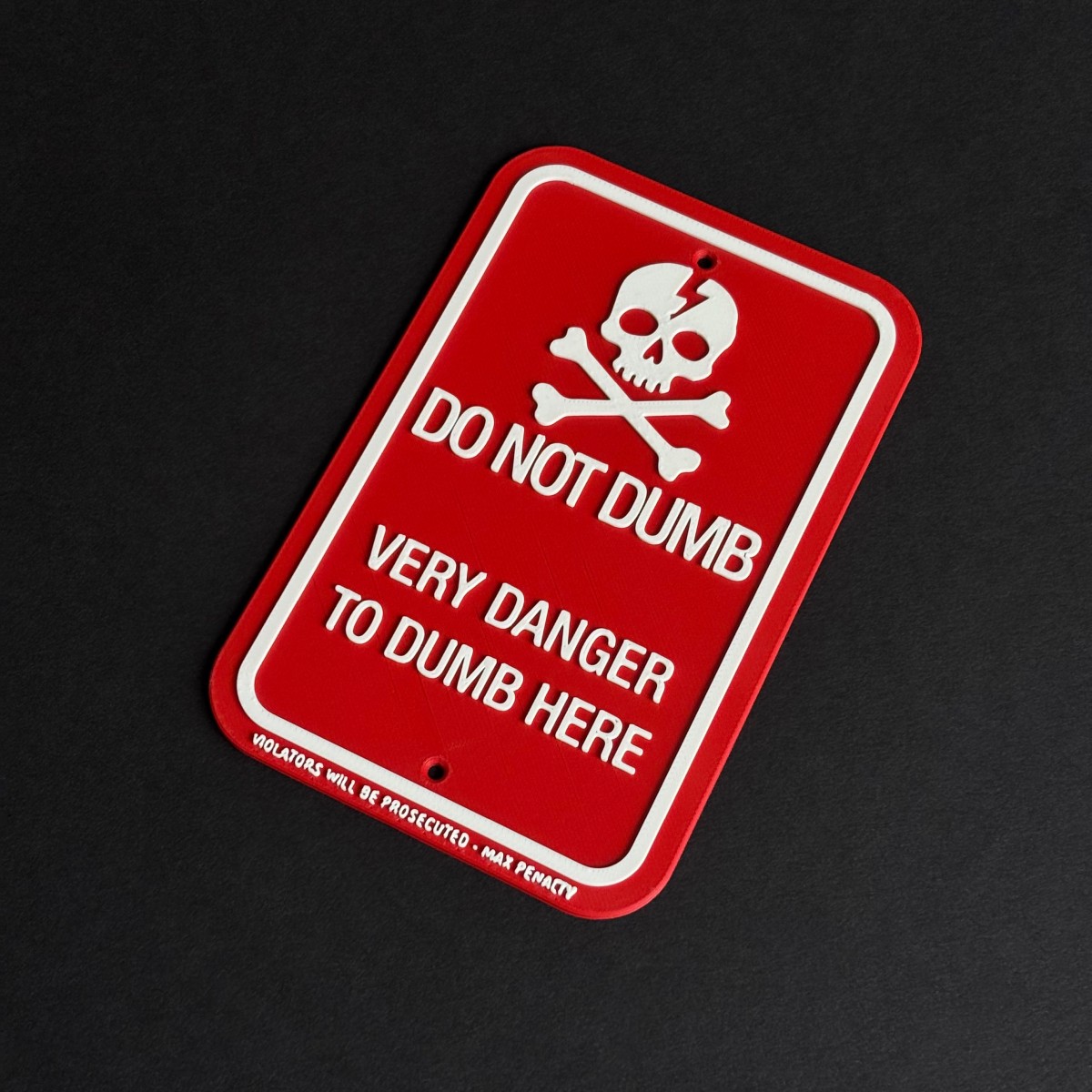 Do not dumb sign