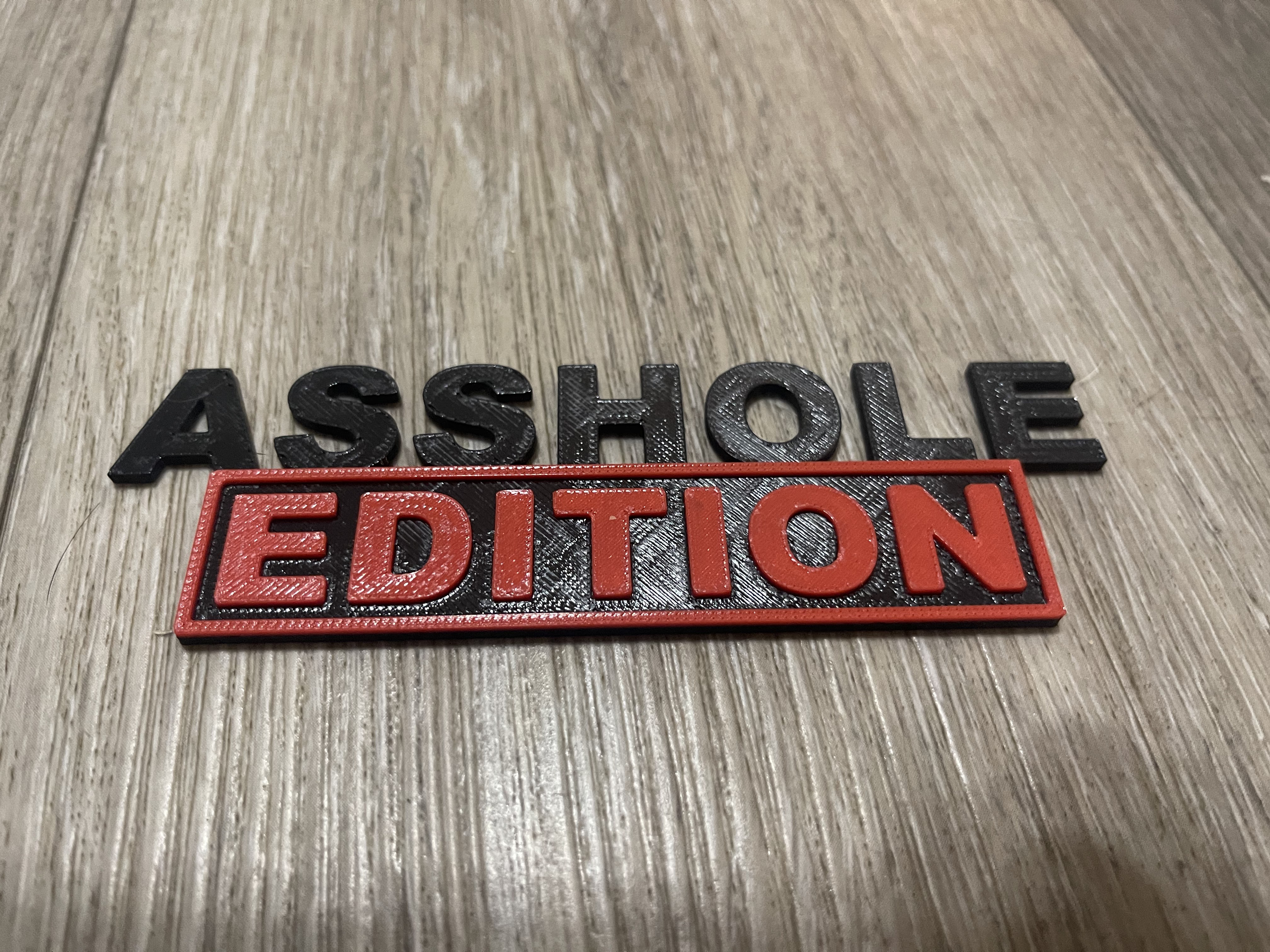 ASSHOLE EDITION BADGE EMBLEM-NOAMS