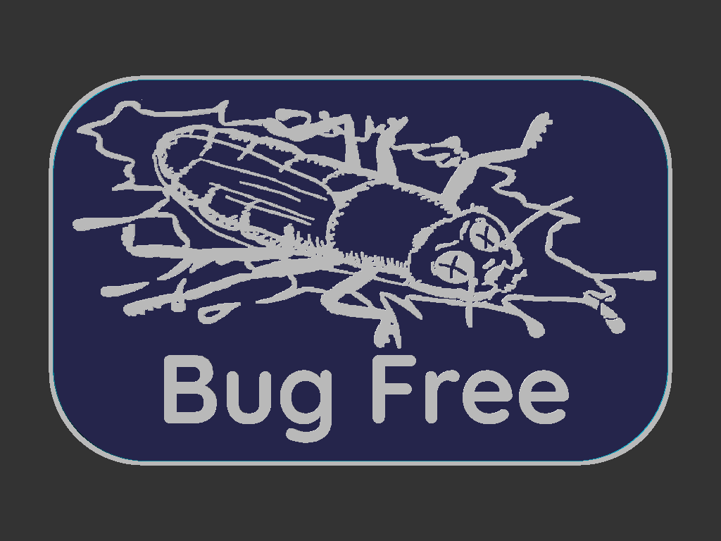 Bug Free sign — thumbnail 2