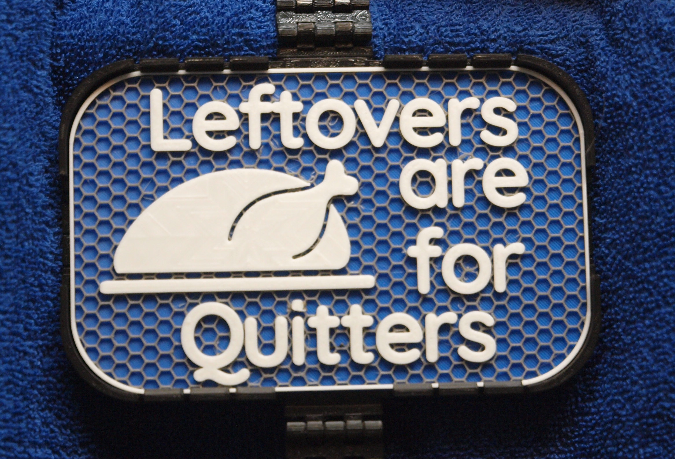 Leftovers are for Quitters sign