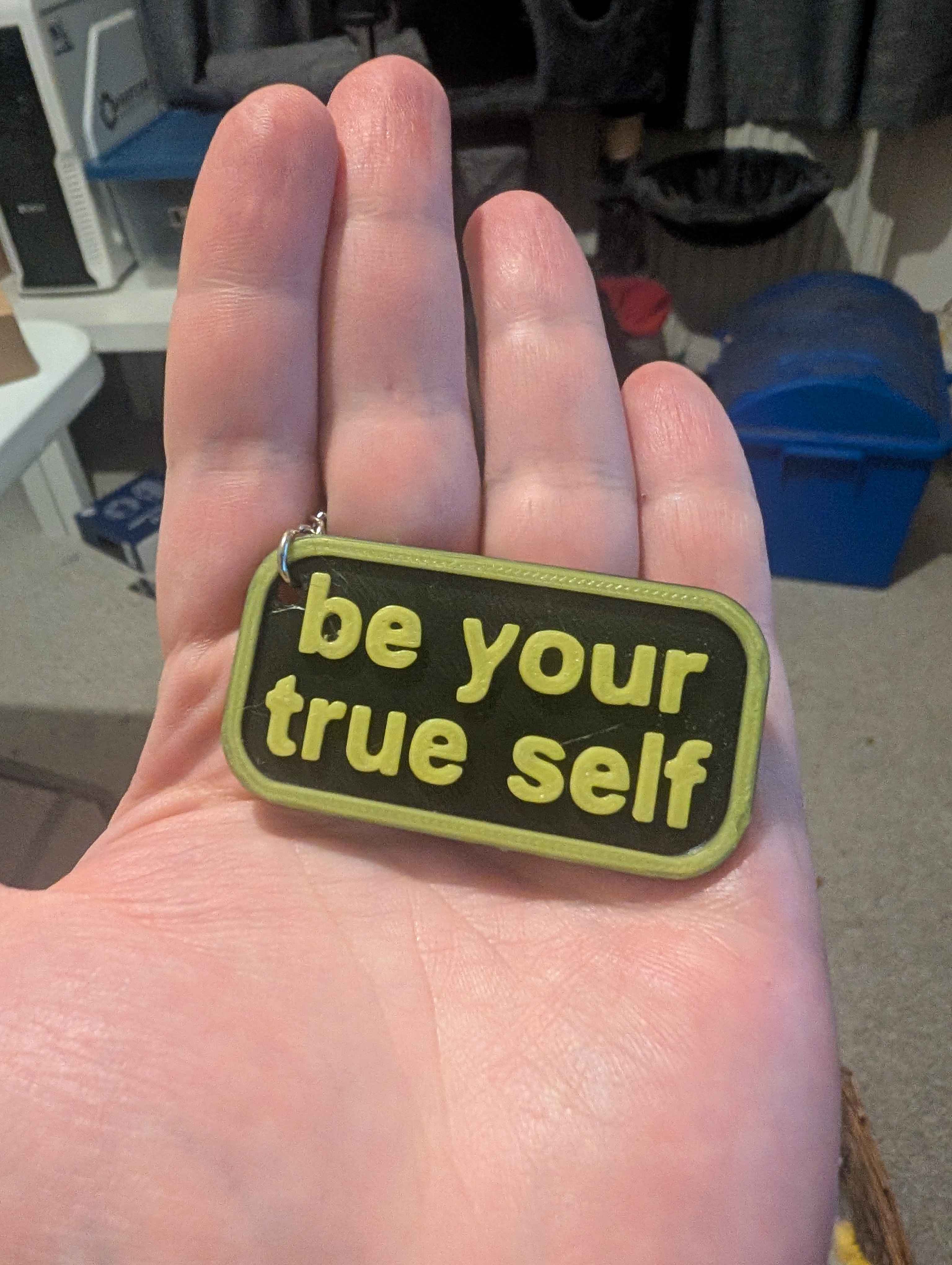 PMA Keychains - Be your true self 3D model