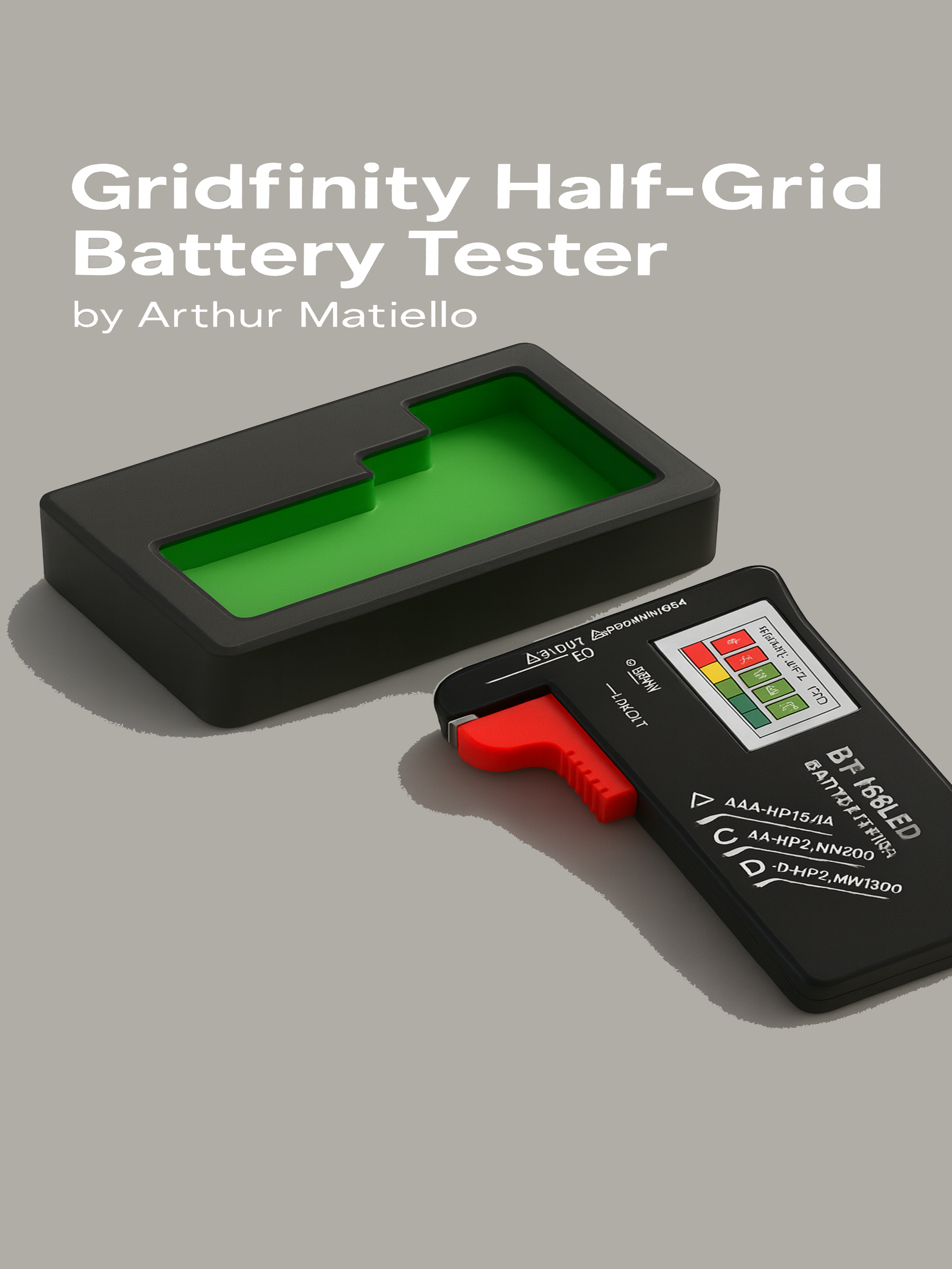 Gridfinity Half-Grid Battery Tester