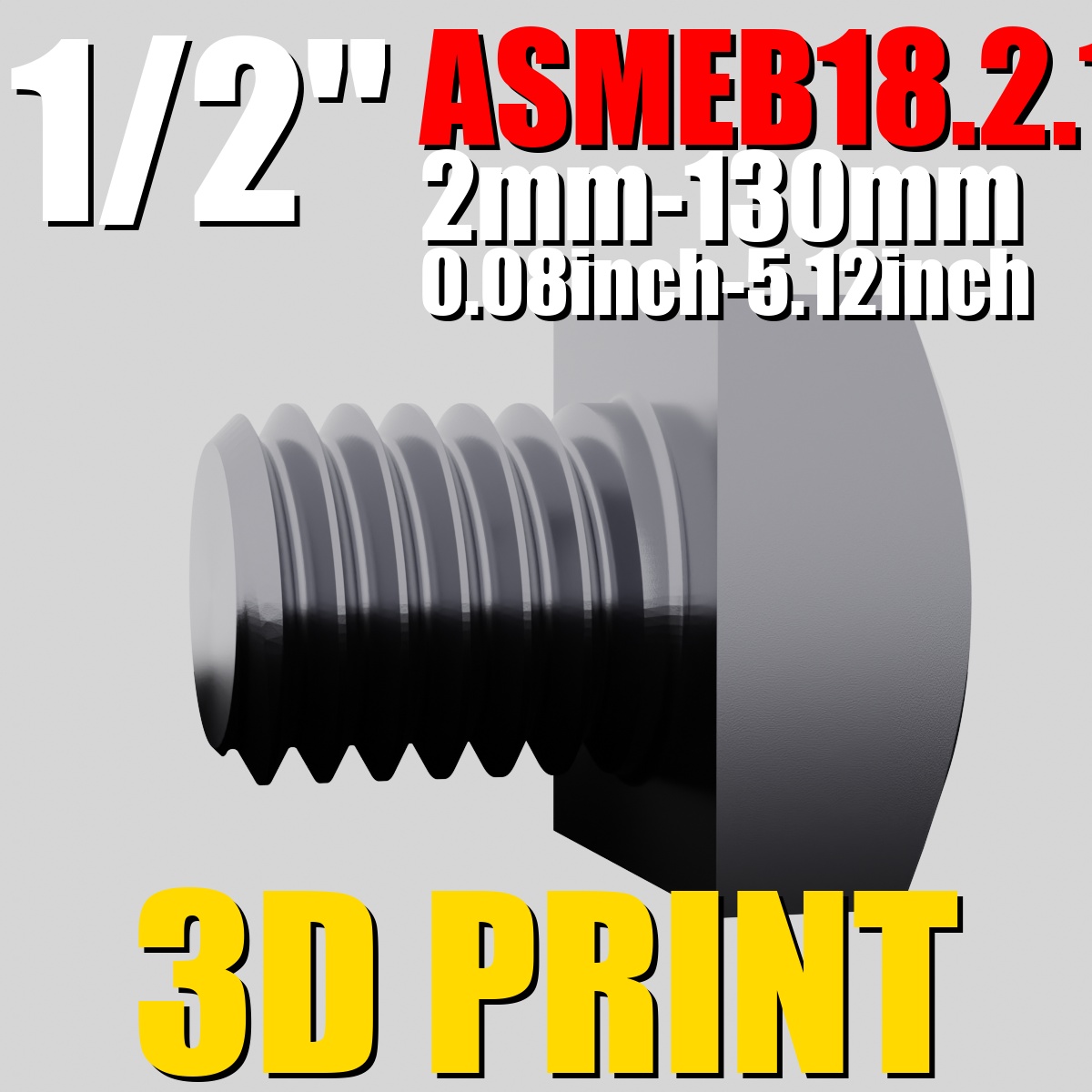 ASMEB18.2.1.1 1/2" | Hex Bolt STL Pack | 3D Print Optimized
