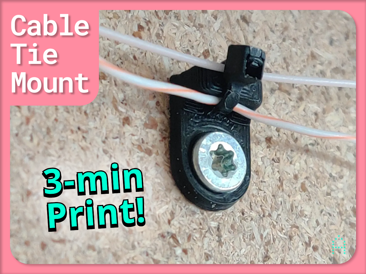 Fast print cable tie mount