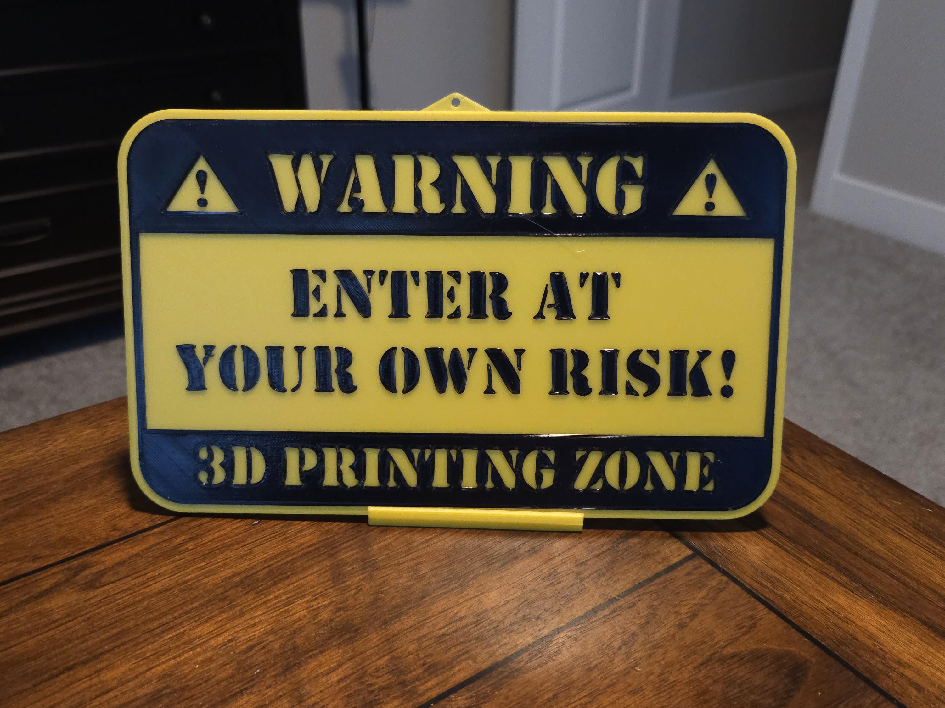 "Warning! Enter at your own risk. 3D Printing Zone"