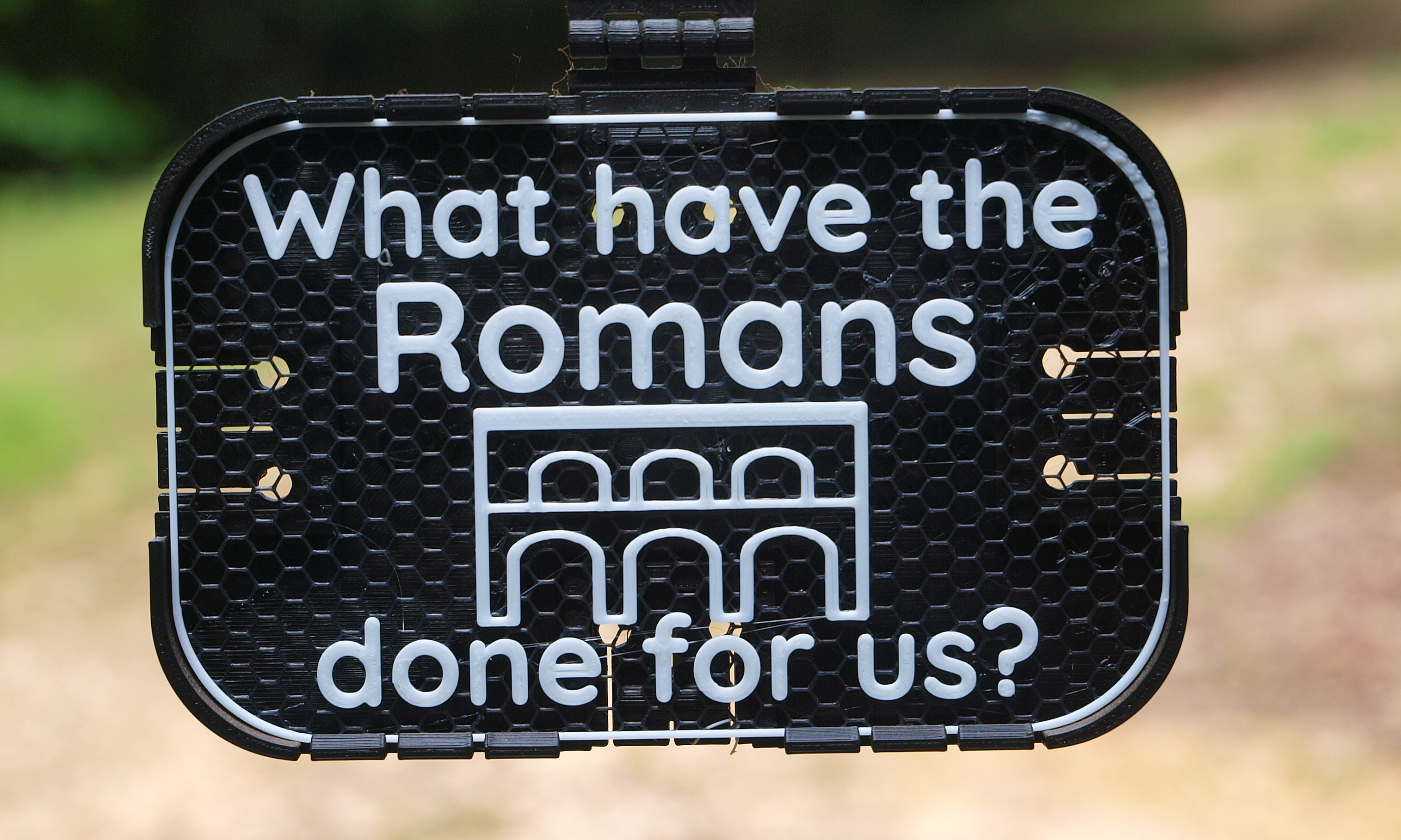 What have the Romans done for us? sign