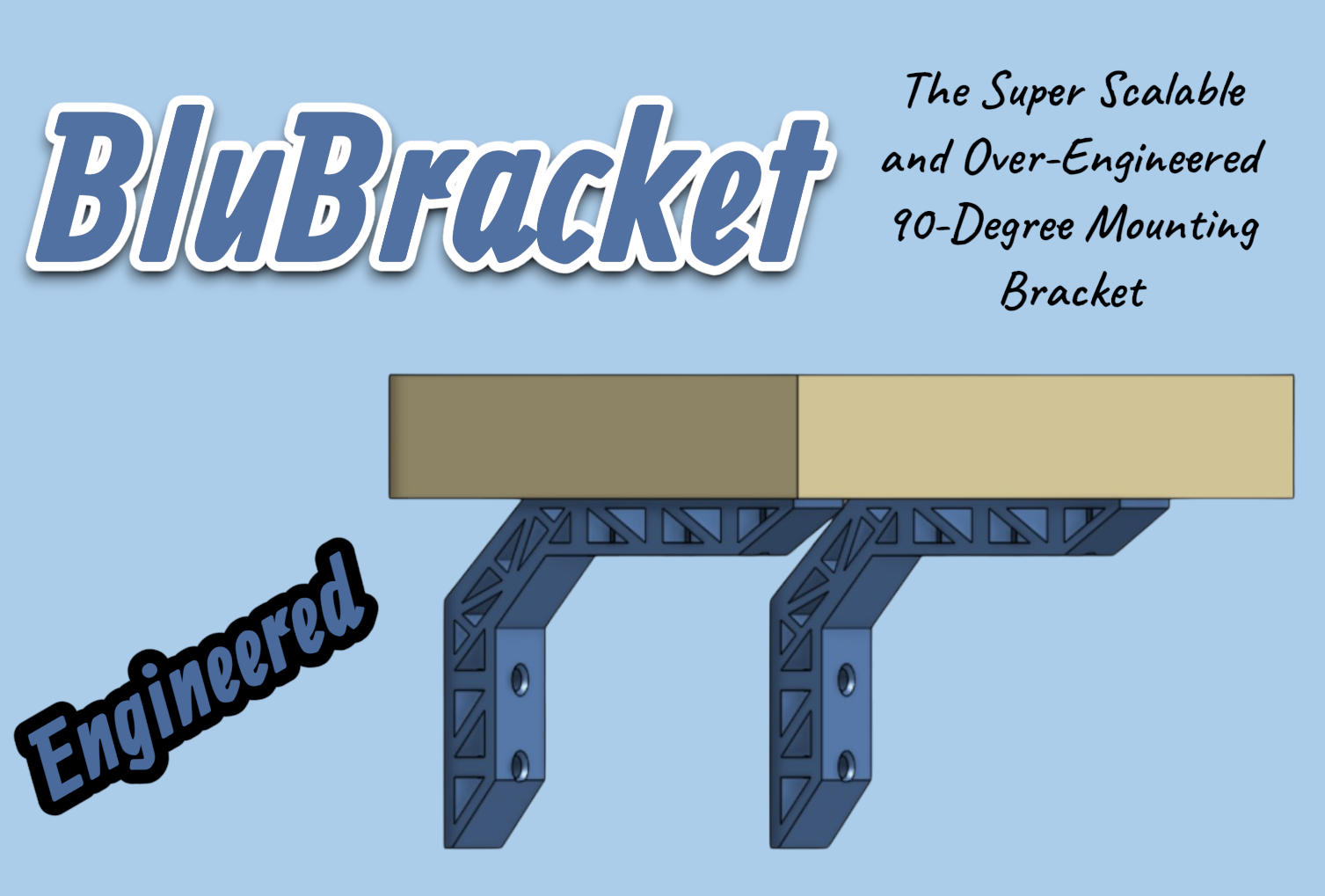 BluBracket Scaleable Mounting Bracket - Strong and Over-Engineered