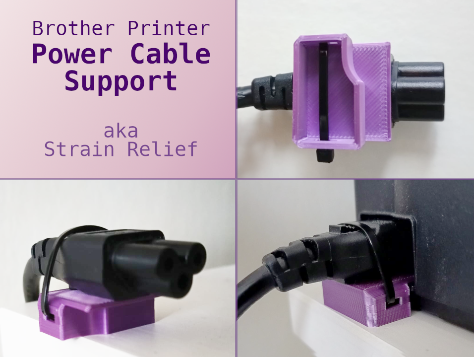 Brother Printer Power Cable Support (Strain Relief)
