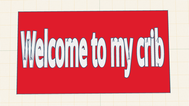Welcome to my crib sign