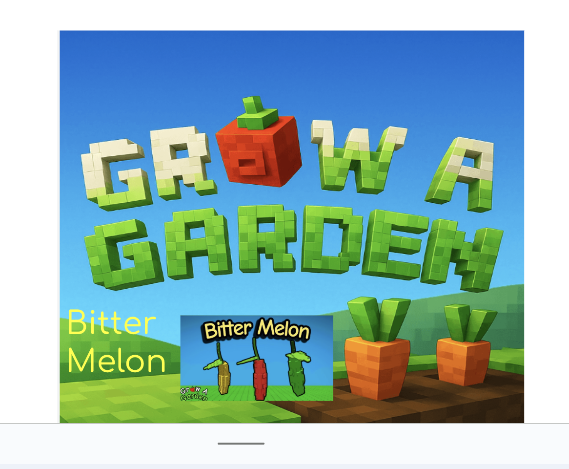 Grow a Garden Bitter Melon